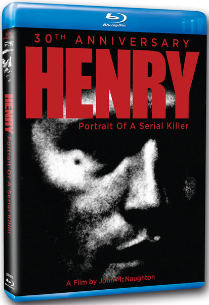 Henry: Portrait of a Serial Killer 30th Anniversary Blu-ray
